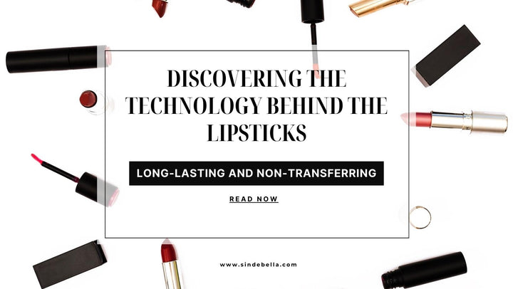 Exploring the Technology of Long-Wearing and Transfer-Proof Lipsticks