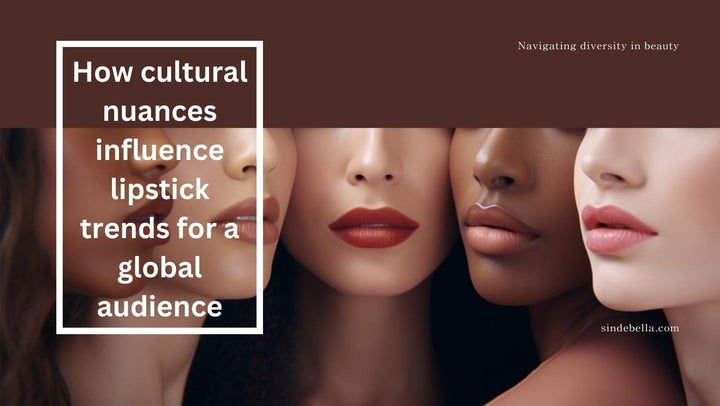 Exploring Lipstick Trends Across Different Cultures and Countries