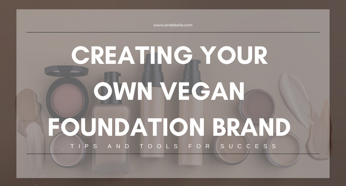 How to Launch Your Own Vegan Foundation Brand？
